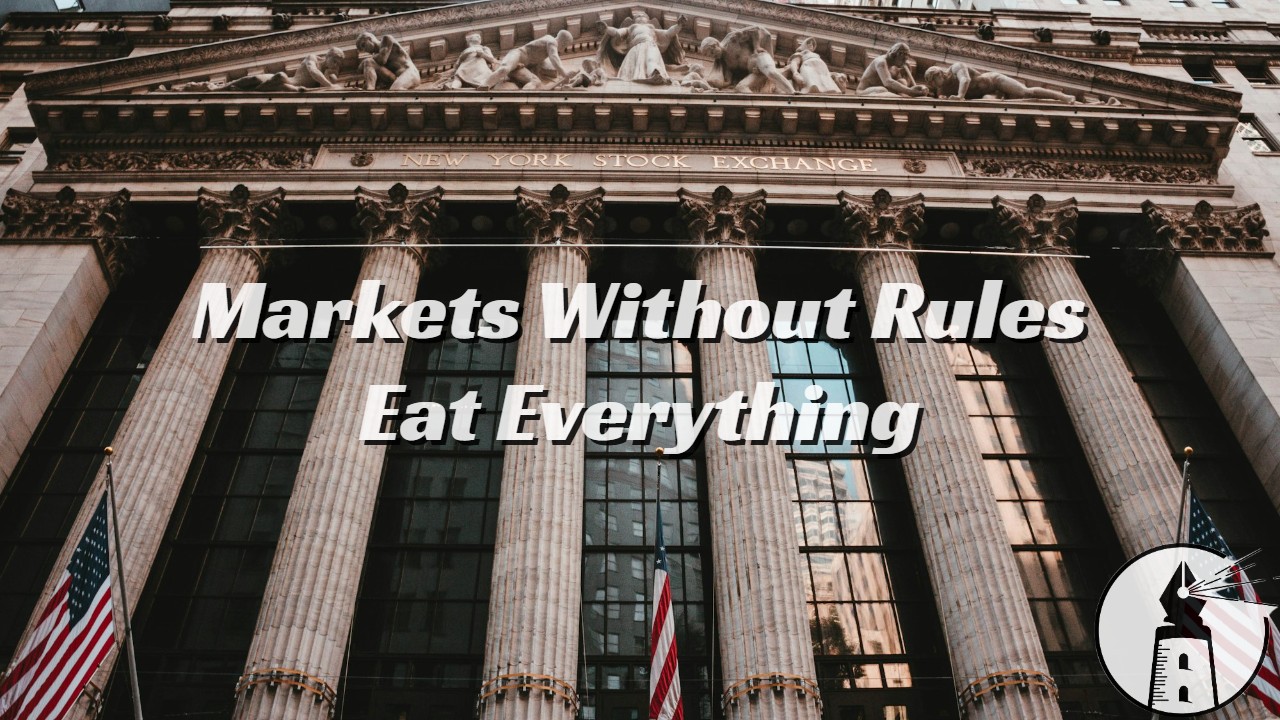 The Fantasy of the Free Market