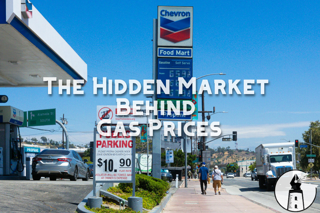 The Hidden Market Behind Gas Prices