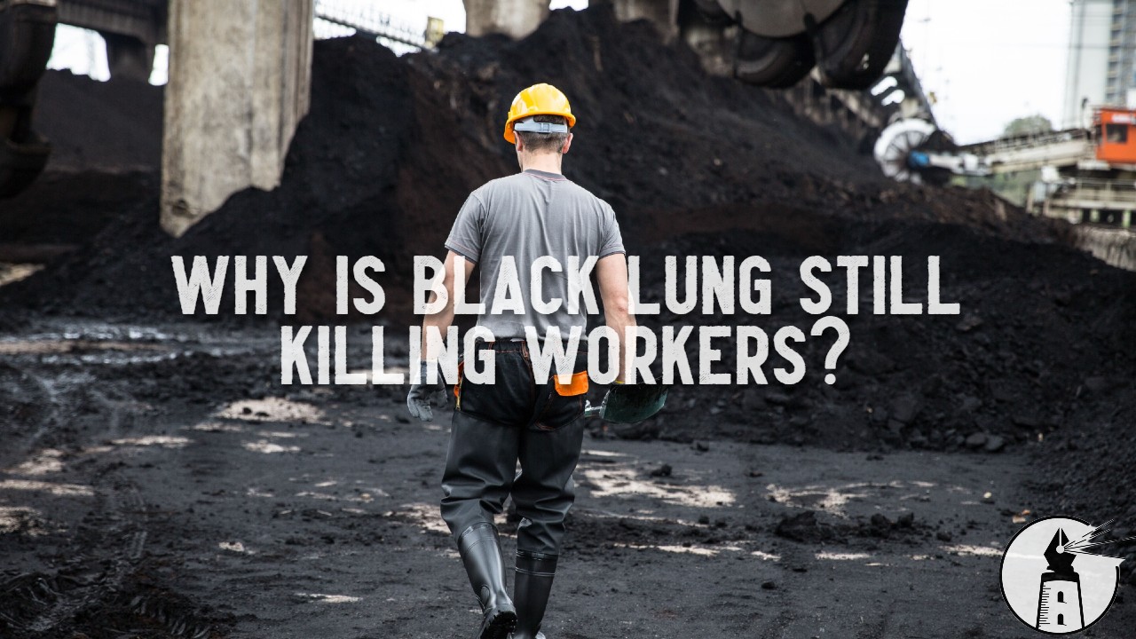 We Know How to Prevent Black Lung. So Why Are Workers Still Dying?